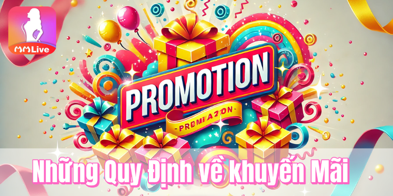 Điều khoản sử dụng 3 Những quy định về khuyến mãi MMlive