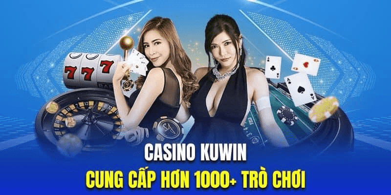 Casino Kuwin – Thánh địa mới của cược thủ toàn cầu với trải nghiệm sống động, thưởng đậm 2 Kho game live casino Kuwin – Sàn diễn của may mắn, tốc độ và chiến thuật